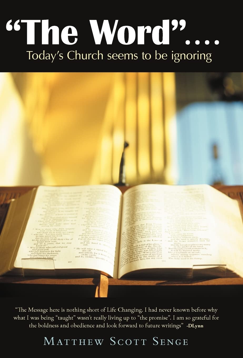 The Word ....: Today'S Church Seems To Be Ignoring,Used