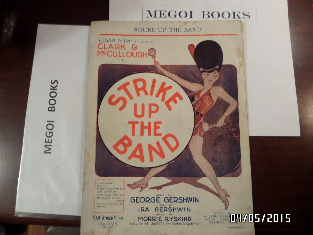 Strike Up the Band: Critical Edition Vocal Score,Used