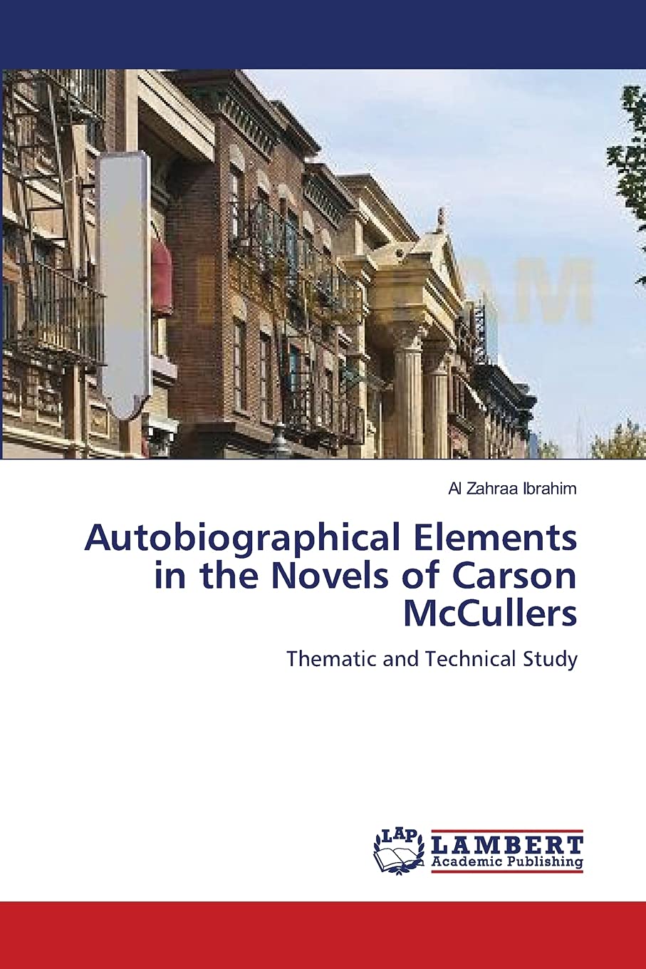 Autobiographical Elements in the Novels of Carson McCullers: Thematic and Technical Study,Used