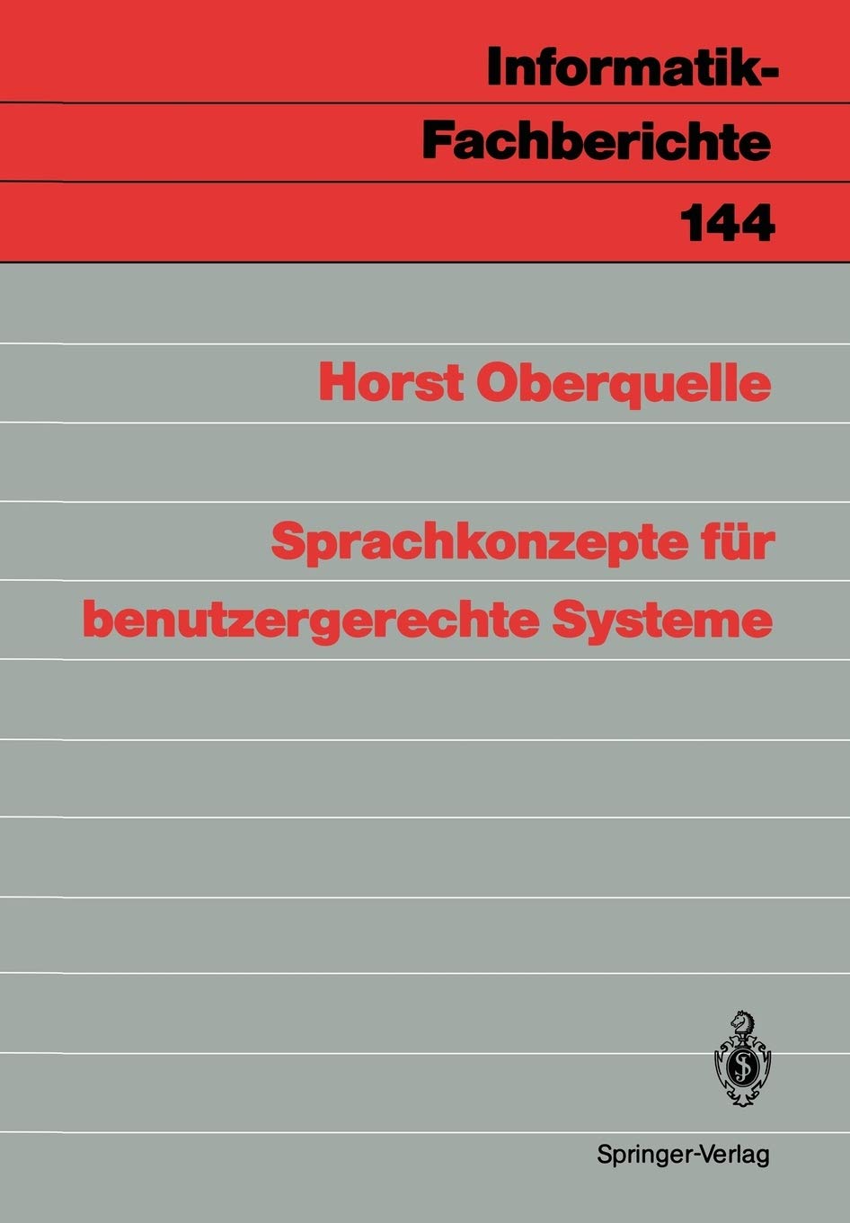 Sprachkonzepte fr benutzergerechte Systeme (InformatikFachberichte, 144) (German Edition),Used