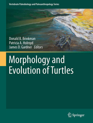 Morphology and Evolution of Turtles (Vertebrate Paleobiology and Paleoanthropology),Used