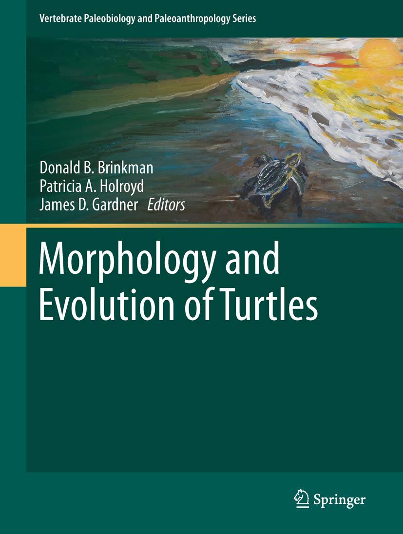 Morphology and Evolution of Turtles (Vertebrate Paleobiology and Paleoanthropology),Used