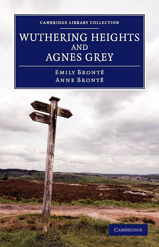 Wuthering Heights and Agnes Grey (Cambridge Library Collection  Fiction and Poetry),Used