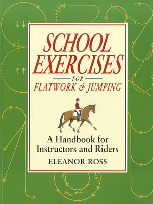 School Exercises for Flatwork & Jumping,New