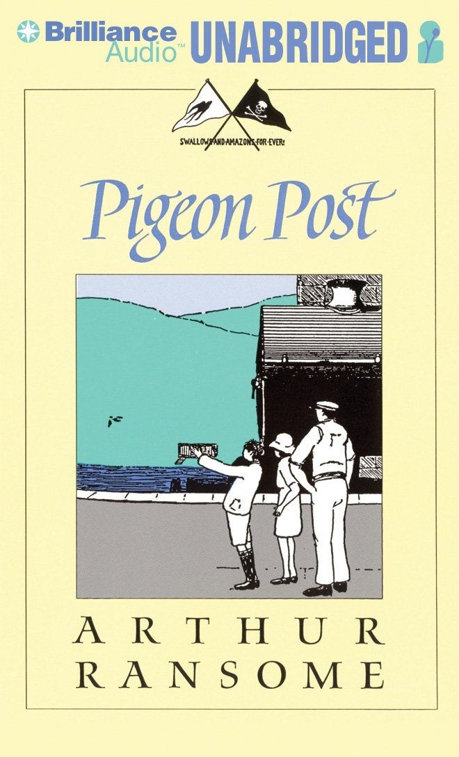Pigeon Post (Swallows And Amazons, 6)
