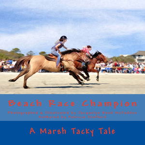 Beach Race Champion: A Marsh Tacky Tale,Used