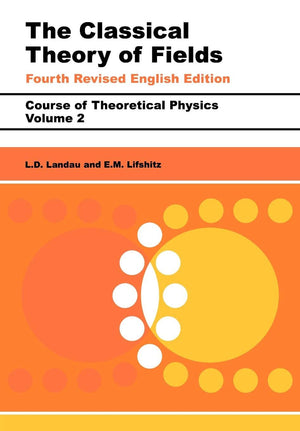 The Classical Theory of Fields: Volume 2,New