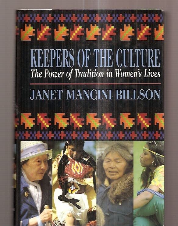 Keepers of the Culture: The Power of Tradition in Women's Lives,Used