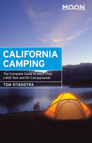 Moon California Camping: The Complete Guide to More Than 1,400 Tent and RV Campgrounds (Moon Outdoors),Used