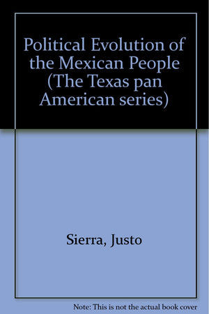 The Political Evolution of the Mexican People,Used