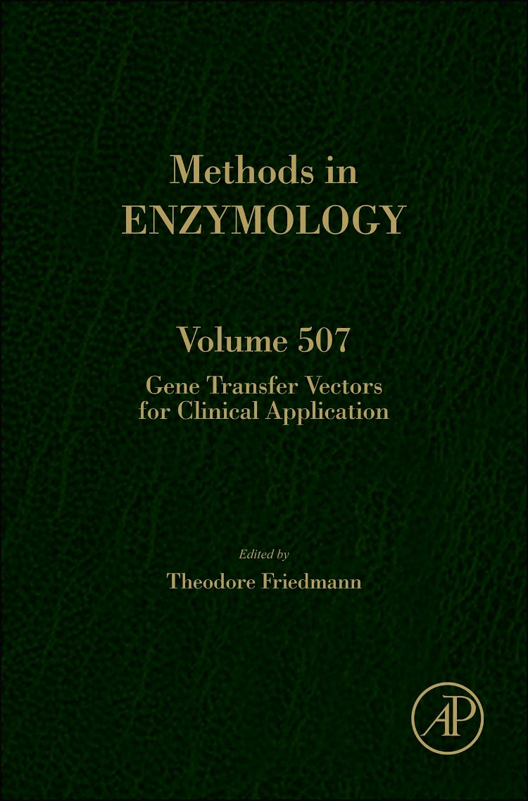 Gene Transfer Vectors For Clinical Application (Volume 507) (Methods In Enzymology, Volume 507)