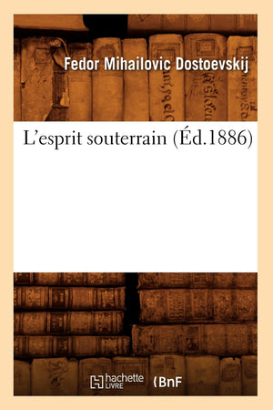 L'Esprit Souterrain (d.1886) (Litterature) (French Edition),Used