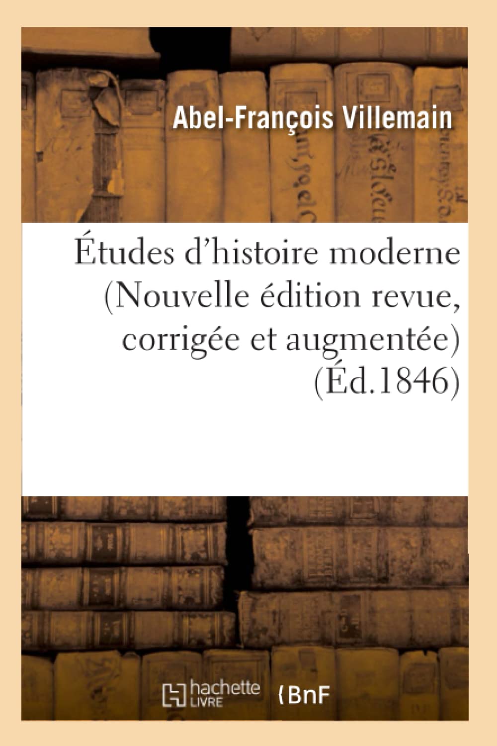 Tudes D'Histoire Moderne (Nouvelle Dition Revue, Corrige Et Augmente) (D.1846) (French Edition),New