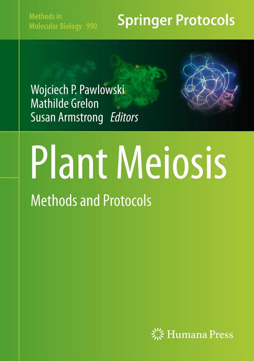 Plant Meiosis: Methods And Protocols (Methods In Molecular Biology, 990),Used