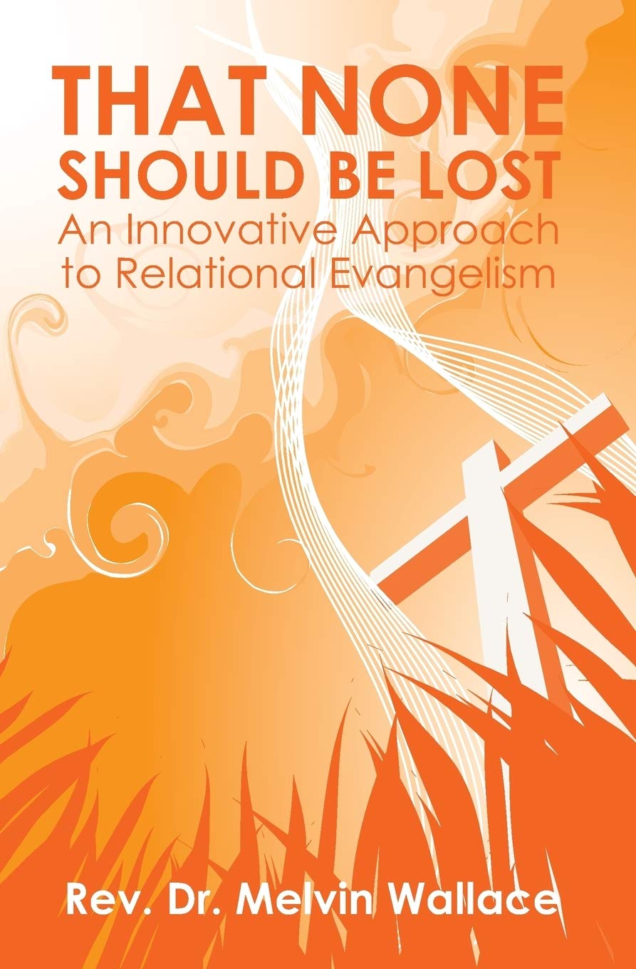 That None Should Be Lost: An Innovative Approach to Relational Evangelism,Used