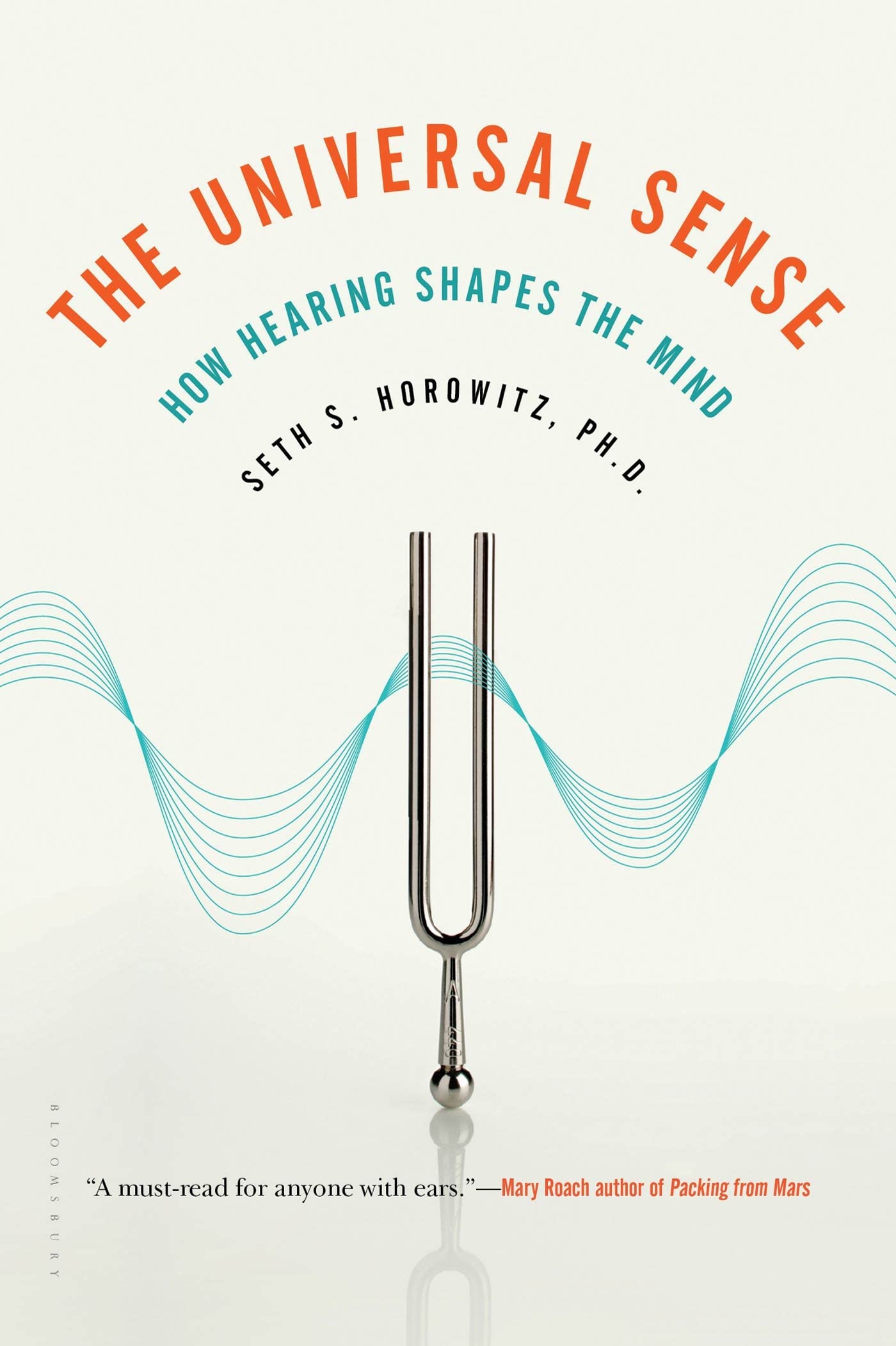 The Universal Sense: How Hearing Shapes the Mind,Used