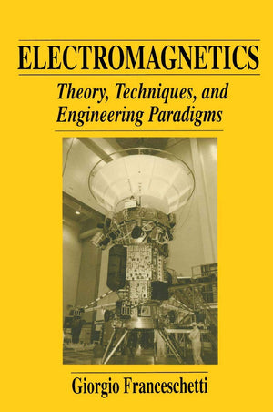Electromagnetics: Theory, Techniques, And Engineering Paradigms (Language Of Science),New