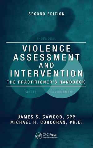 Violence Assessment and Intervention: The Practitioner's Handbook, Second Edition,Used