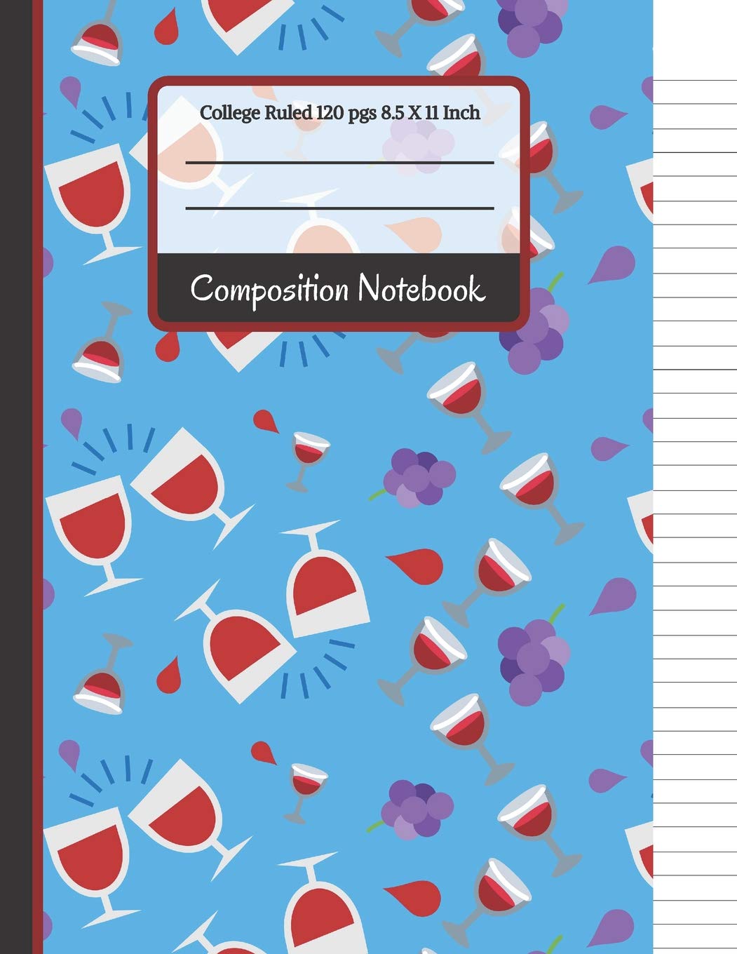 Composition Notebook: Wine & Grapes College Ruled Notebook for Women and Teachers,Used