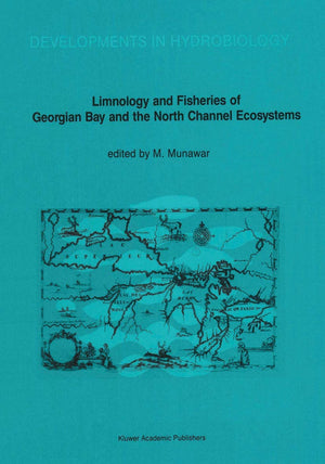 Limnology and Fisheries of Georgian Bay and the North Channel Ecosystems (Developments in Hydrobiology, 46),Used