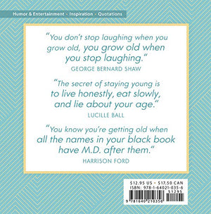 Age Is Just a Number: More Than 150 Quotations on Aging with Humor and Style,Used