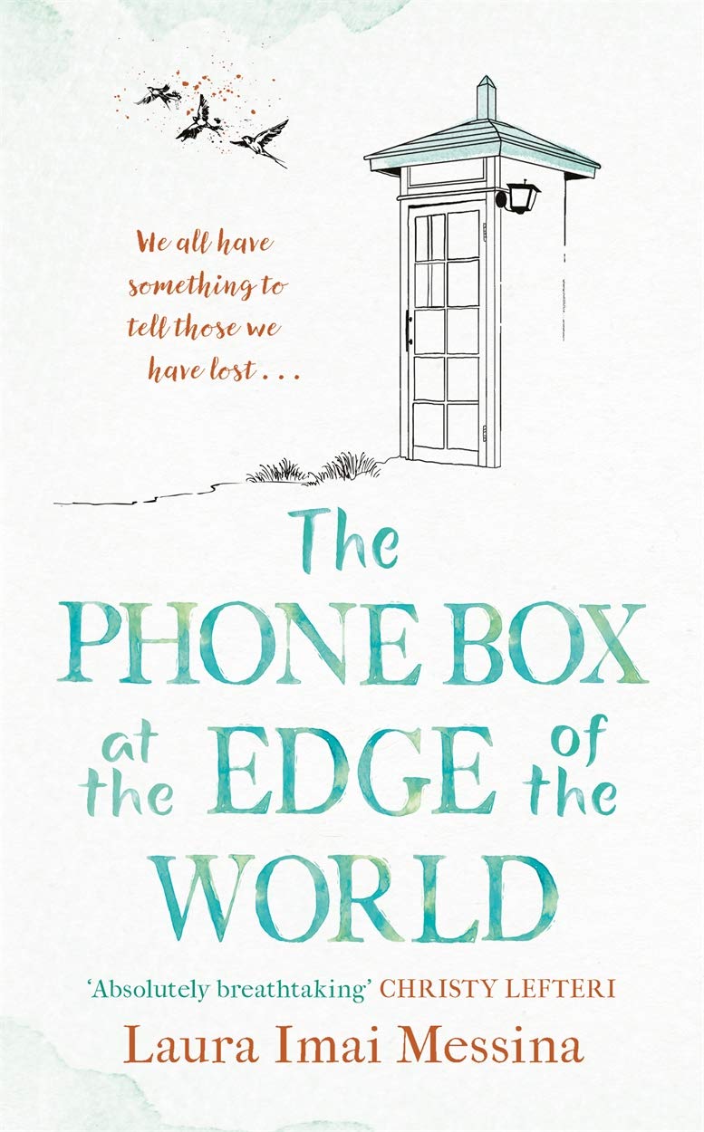 The Phone Box at the Edge of the World: An unforgettable, moving novel of loss, love and hope, inspired by true events,Used