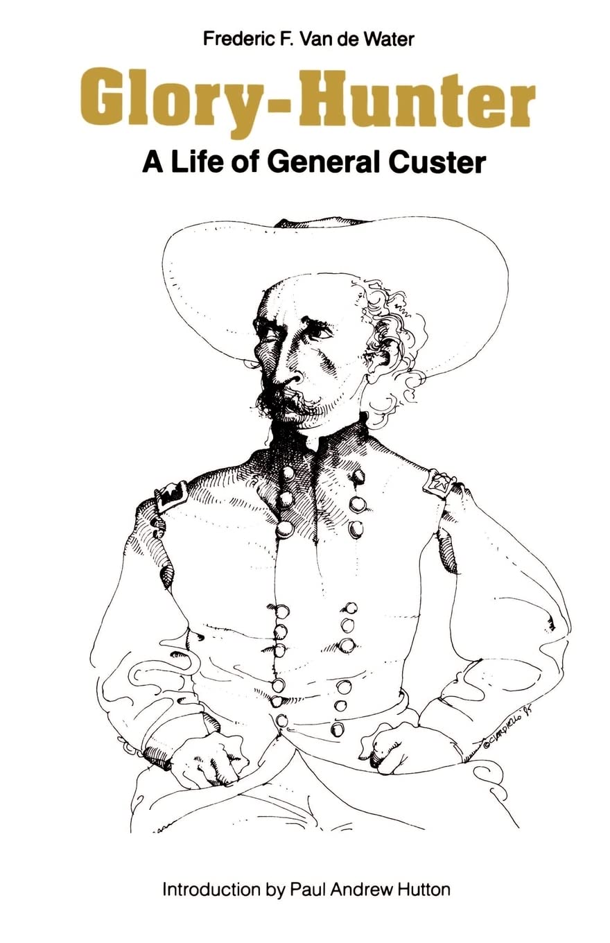 Gloryhunter: A Life Of General Custer,Used