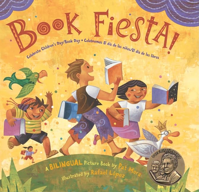 Book Fiesta!: Celebrate Children s Day/Book Day; Celebremos El dia de los ninos/El dia de los libros (Bilingual SpanishEnglish)