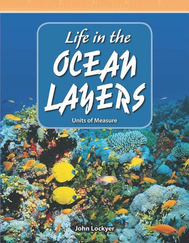 Life in the Ocean Layers: Level 4 (Mathematics Readers),New