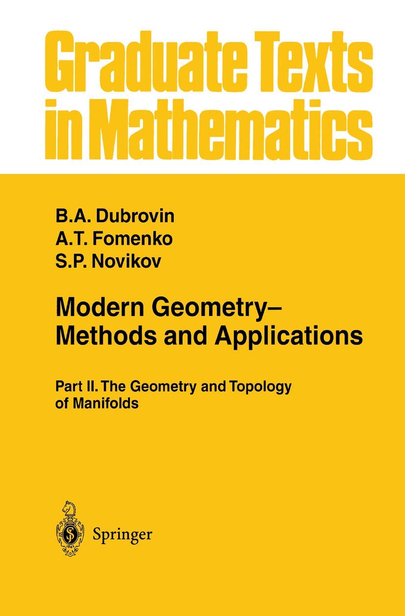 Modern Geometry Methods and Applications: Part II: The Geometry and Topology of Manifolds (Graduate Texts in Mathematics, 104),Used