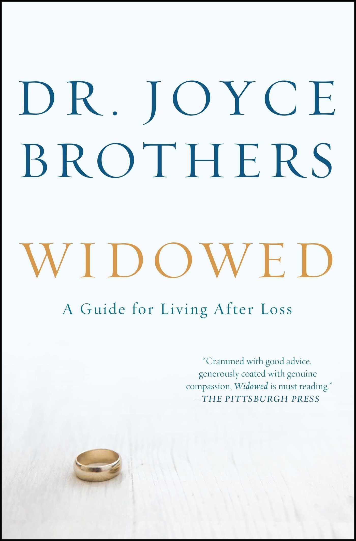 Widowed: A Guide for Living After Loss,Used