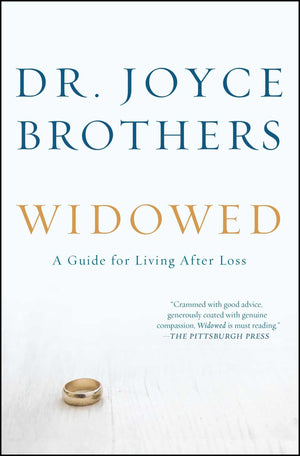 Widowed: A Guide for Living After Loss,Used