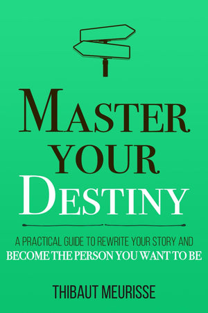 Master Your Destiny: A Practical Guide to Rewrite Your Story and Become the Person You Want to Be (Mastery Series),Used