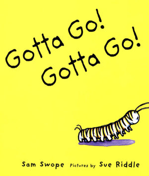Gotta Go! Gotta Go!: A Picture Book (Sunburst Book),New