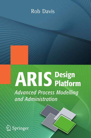 ARIS Design Platform: Advanced Process Modelling and Administration,Used