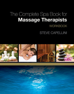 Workbook for Capellini's The Complete Spa Book for Massage Therapists,New