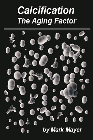 Calcification: The Aging Factor, How to Defuse the Calcium Bomb,Used
