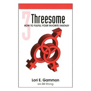 Threesome: How to Fulfill Your Favorite Fantasy