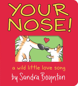 Your Nose!: A Wild Little Love Song (Boynton On Board),Used