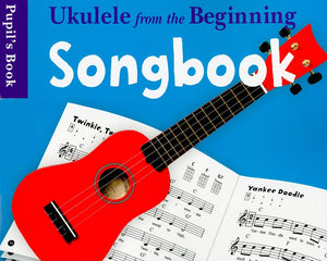 Ukulele From The Beginning Songbook Pupils Book,Used