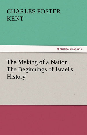 The Making of a Nation the Beginnings of Israel's History,Used