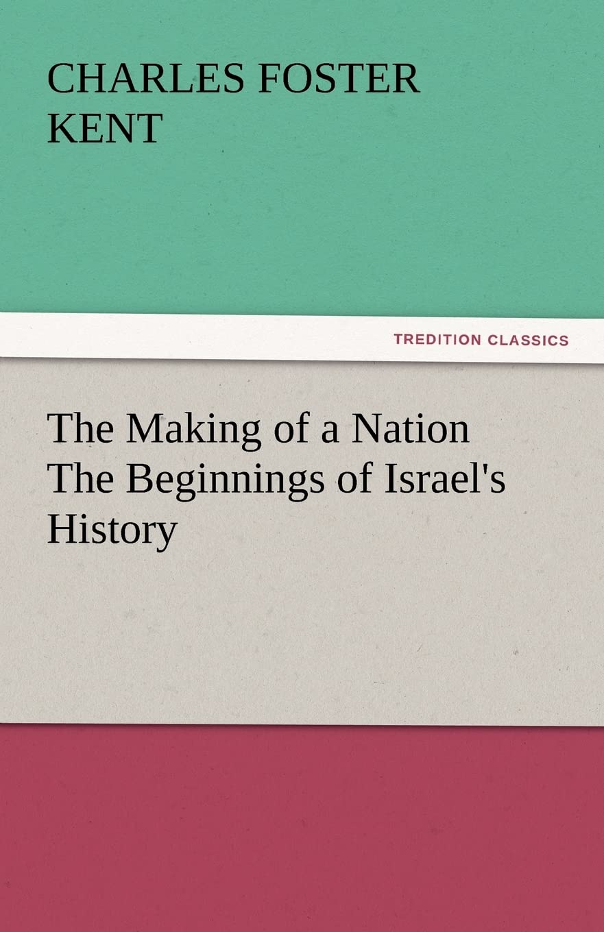 The Making of a Nation the Beginnings of Israel's History,Used