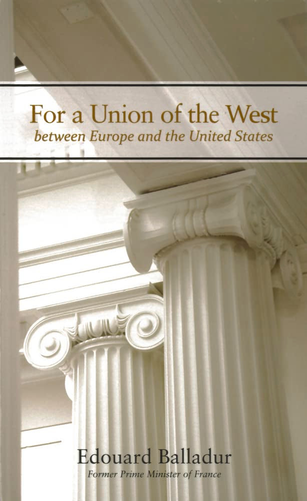 For A Union Of The West: Between Europe And The United States (Hoover Institution Press Publication) (Volume 566),New