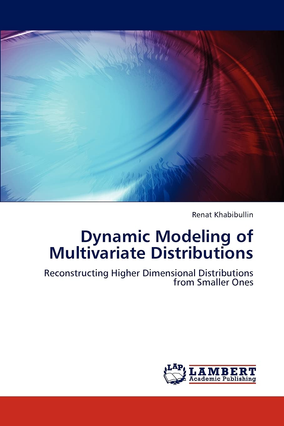 Dynamic Modeling of Multivariate Distributions: Reconstructing Higher Dimensional Distributions from Smaller Ones,Used