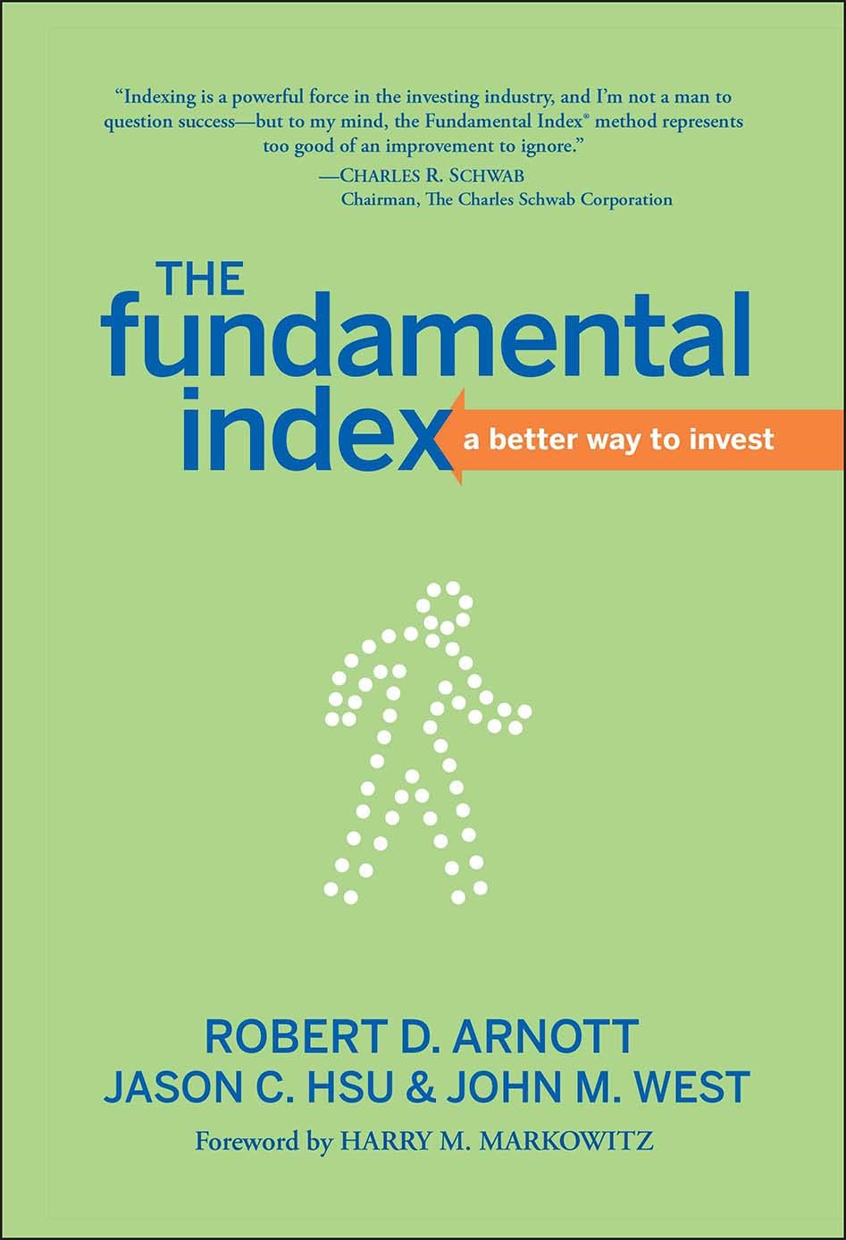 The Fundamental Index: A Better Way To Invest,New