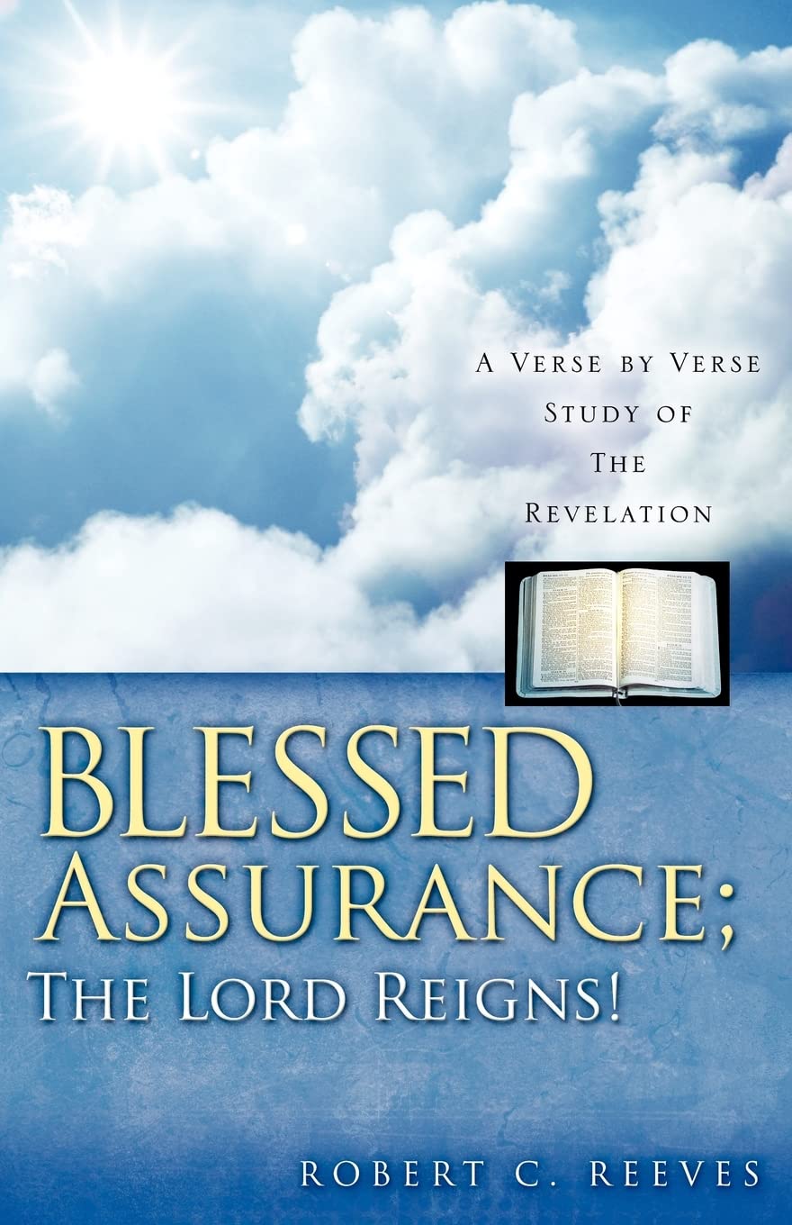 Blessed Assurance: The Lord Reigns!,Used
