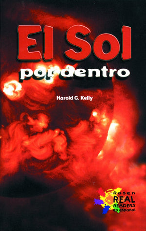 El Sol Por Dentro (Inside The Sun) (Reading Room Collection: Spanish) (Spanish Edition),New