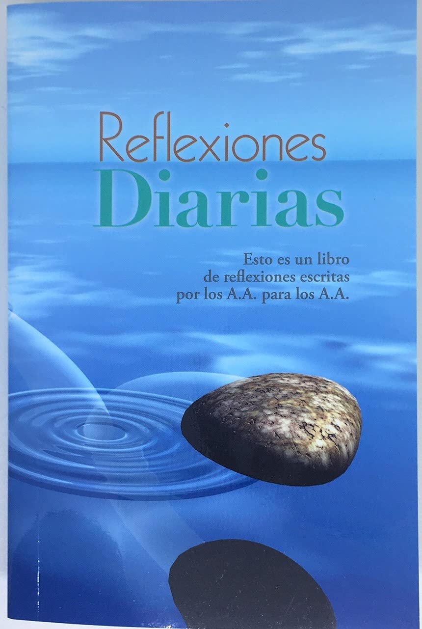 Reflexiones Diarias: Un libro de reflexiones escritas por los A.A. para los A.A.,New