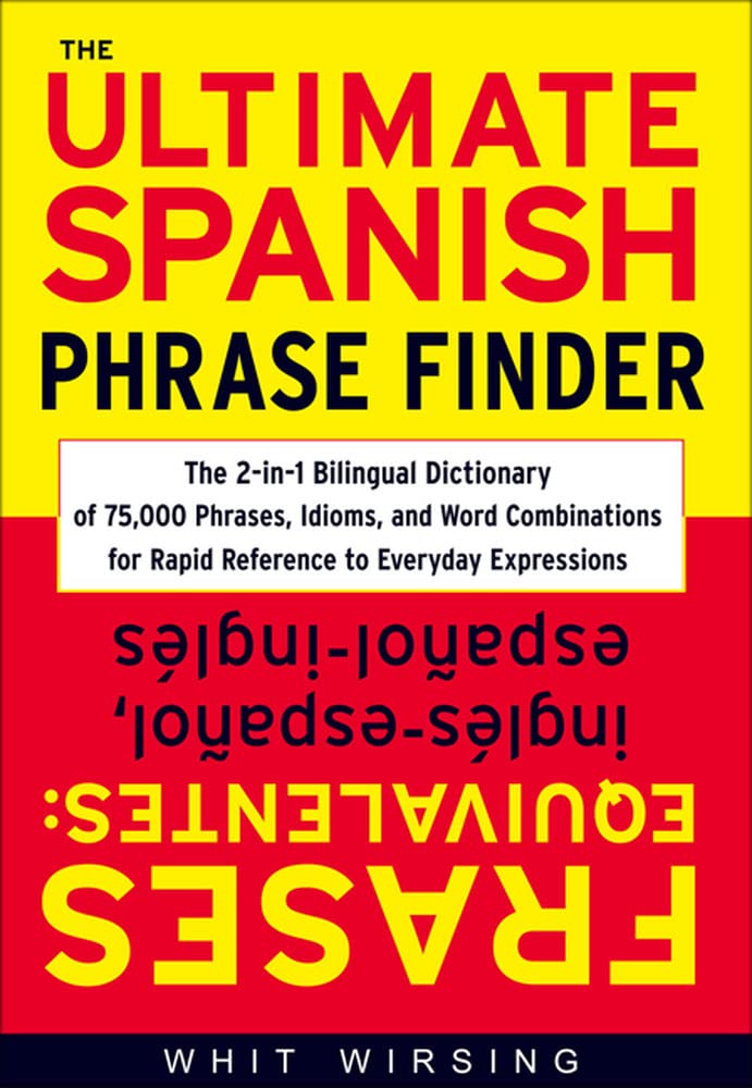 The Ultimate Spanish Phrase Finder,New