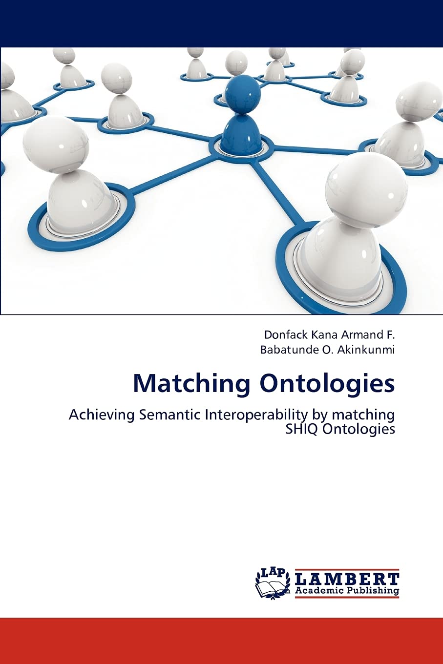 Matching Ontologies: Achieving Semantic Interoperability by matching SHIQ Ontologies,Used